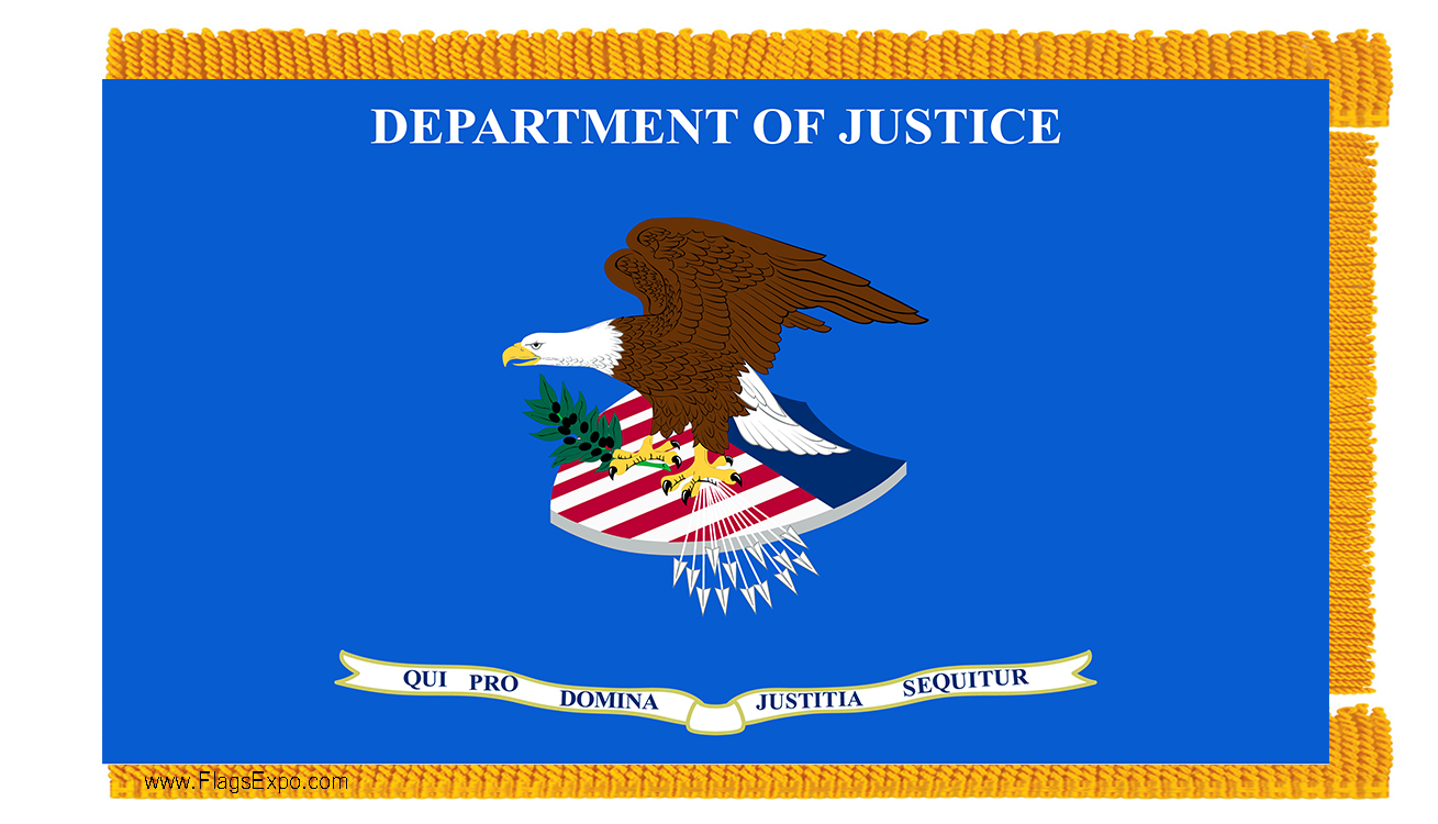 US Dept of Justice Flags are digitally printed on high quality nylon